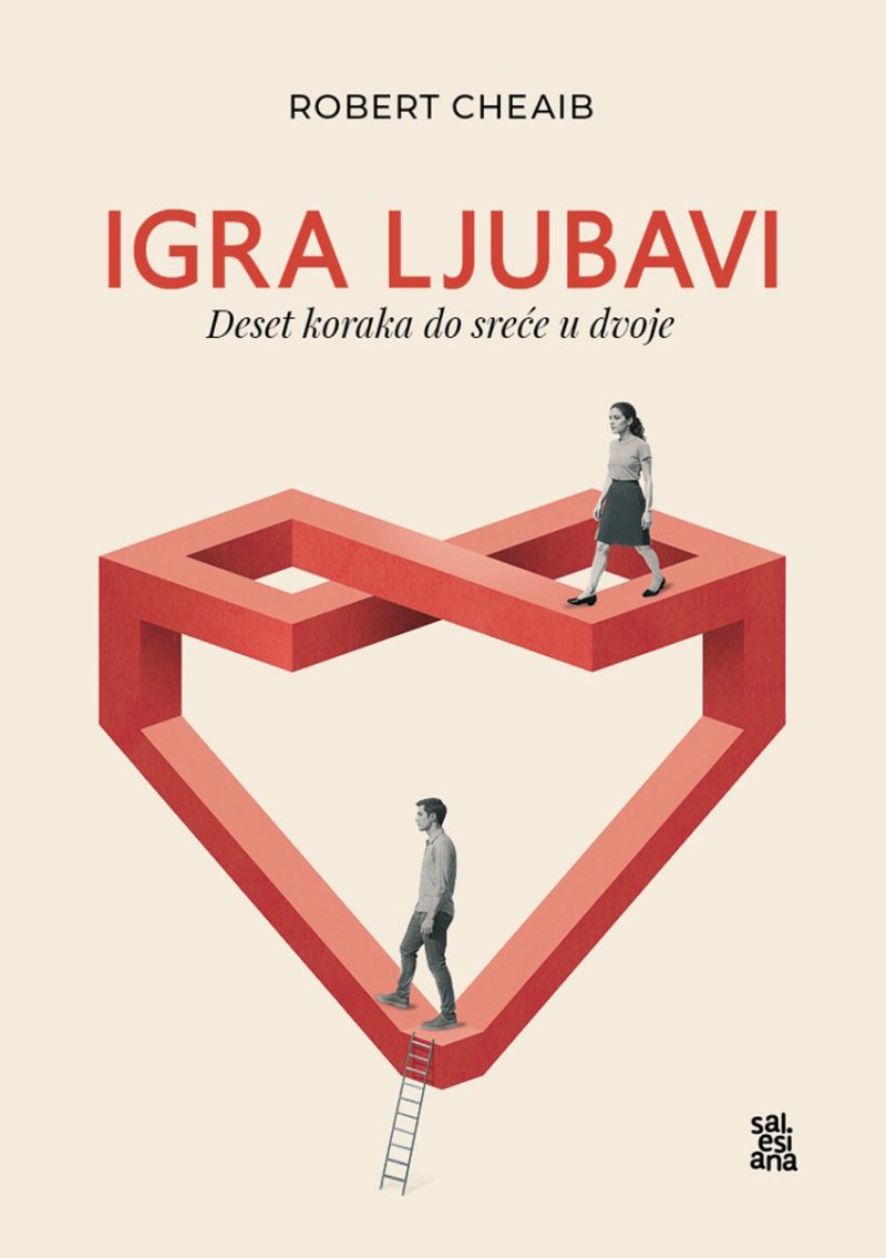 Igra Ljubavi - Deset koraka do sreće u dvoje